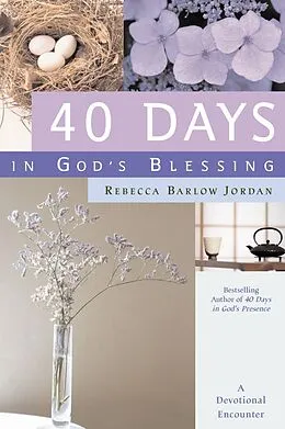 E-Book (epub) 40 Days in God's Blessing von Rebecca Barlow Jordan