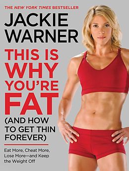 eBook (epub) This Is Why You're Fat (And How to Get Thin Forever) de Jackie Warner