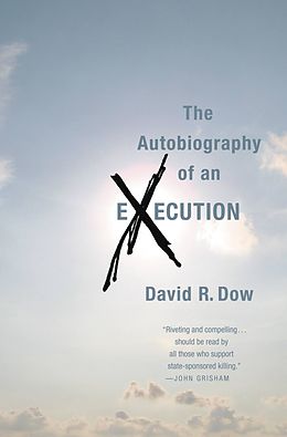 E-Book (epub) Autobiography of an Execution von David R. Dow