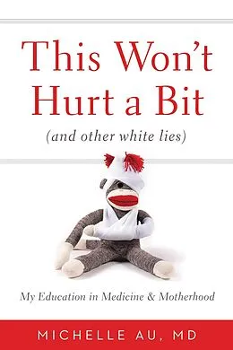 E-Book (epub) This Won't Hurt a Bit von Michelle Au