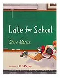 E-Book (epub) Late for School von Steve Martin