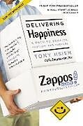 Couverture cartonnée Delivering Happiness de Tony Hsieh