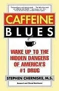 Kartonierter Einband Caffeine Blues von Cherniske Stephen