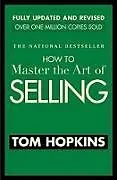 Kartonierter Einband How to Master the Art of Selling von Hopkins T.
