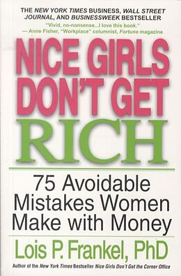 Couverture cartonnée Nice Girls Don't Get Rich de Lois P Frankel