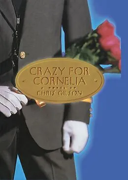 E-Book (epub) Crazy for Cornelia von Chris Gilson