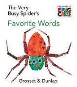 Reliure en carton indéchirable The Very Busy Spider's Favorite Words de Eric Carle