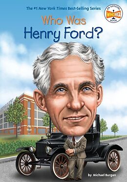 Couverture cartonnée Who Was Henry Ford? de Michael Burgan, Who HQ
