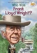 Broschiert Who Was Frank Lloyd Wright? von Ellen; Who HQ Labrecque
