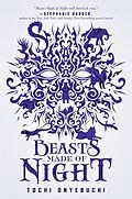 E-Book (epub) Beasts Made of Night von Tochi Onyebuchi