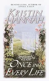 Poche format A Once In Every Life von Kristin Hannah