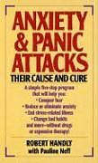 Kartonierter Einband Anxiety & Panic Attacks von Robert Handly, Pauline Neff