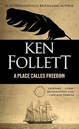 Couverture cartonnée A Place Called Freedom de Ken Follett