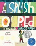 E-Book (epub) A Splash of Red: The Life and Art of Horace Pippin von Jen Bryant