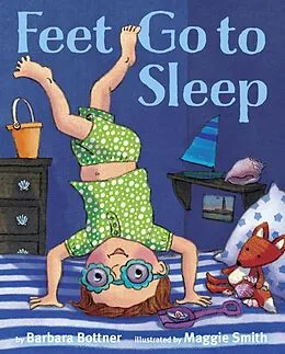 E-Book (epub) Feet, Go to Sleep von Barbara Bottner