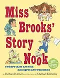 E-Book (epub) Miss Brooks' Story Nook (where tales are told and ogres are welcome) von Barbara Bottner