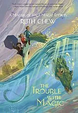 E-Book (epub) A Matter-of-Fact Magic Book: The Trouble with Magic von Ruth Chew