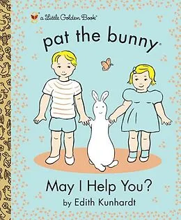 E-Book (epub) May I Help You? (Pat the Bunny) von Edith Kunhardt