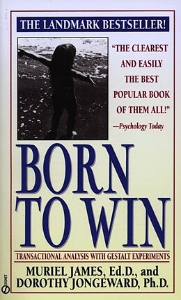 Couverture cartonnée Born to Win de Muriel James, Dorothy Jongeward