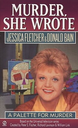 Kartonierter Einband Murder, She Wrote: a Palette for Murder von Jessica Fletcher, Donald Bain