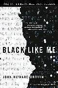 Kartonierter Einband Black Like Me von Griffin John Howard