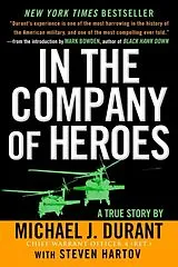 Kartonierter Einband In the Company of Heroes von Michael J. Durant, Steven Hartov