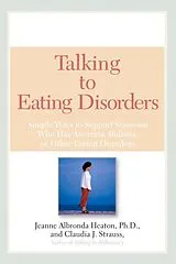 Kartonierter Einband (Kt) Talking to Eating Disorders von Jeanne Albronda Heaton, Claudia J. Strauss