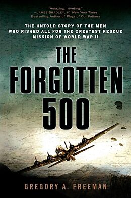 Kartonierter Einband The Forgotten 500 von Gregory A. Freeman