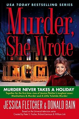 Kartonierter Einband Murder, She Wrote: Murder Never Takes a Holiday von Jessica Fletcher, Donald Bain