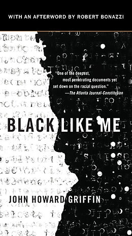 Couverture cartonnée Black Like Me. 50th Anniversary Edition de John Howard Griffin