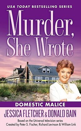 Kartonierter Einband Murder, She Wrote: Domestic Malice von Jessica Fletcher, Donald Bain
