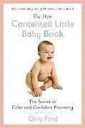 Broschiert The New Contented Little Baby Book von Gina Ford