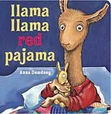 Pappband, unzerreissbar (PpU) Llama Llama Red Pajama von Anna Dewdney, Anna Dewdney