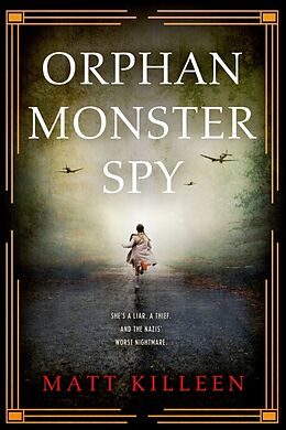 Kartonierter Einband Orphan Monster Spy von Matt Killeen