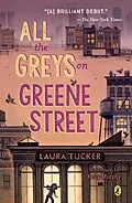 E-Book (epub) All the Greys on Greene Street von Laura Tucker