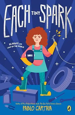 E-Book (epub) Each Tiny Spark von Pablo Cartaya