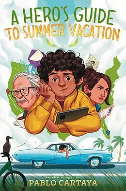 E-Book (epub) A Hero's Guide to Summer Vacation von Pablo Cartaya
