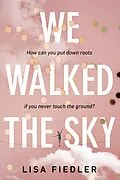 E-Book (epub) We Walked the Sky von Lisa Fiedler