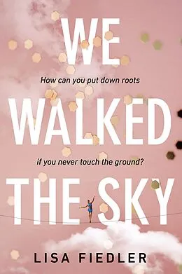 E-Book (epub) We Walked the Sky von Lisa Fiedler