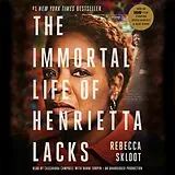 Audio CD (CD/SACD) The Immortal Life of Henrietta Lacks von Rebecca Skloot, Cassandra Campbell, Bahni Turpin