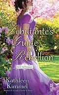E-Book (epub) A Debutante's Guide to Rebellion von Kathleen Kimmel