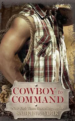 ePUB Cowboy to Command von Sabrina York