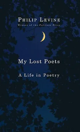 E-Book (epub) My Lost Poets von Philip Levine