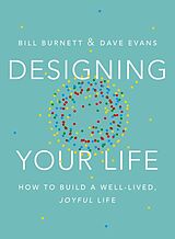 Broschiert Designing Your Life von William; Evans, Dave Burnett