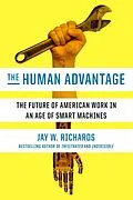 E-Book (epub) The Human Advantage von Jay W. Richards