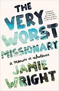 E-Book (epub) The Very Worst Missionary von Jamie Wright