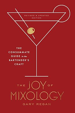 Livre Relié The Joy of Mixology, Revised and Updated Edition de Gary Regan