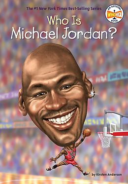 E-Book (epub) Who Is Michael Jordan? von Kirsten Anderson, Who Hq