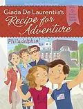 E-Book (epub) Philadelphia! #8 von Giada De Laurentiis, Brandi Dougherty