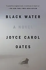 Kartonierter Einband Black Water von Joyce Carol Oates
